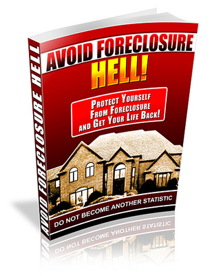 Product picture Avoid Foreclosure Hell-Protect & Save Your House